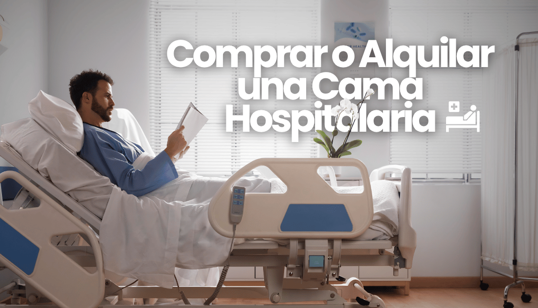 Comprar o Alquilar una Cama Hospitalaria